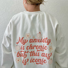 Load image into Gallery viewer, Chronic Anxiety Sweatshirt
