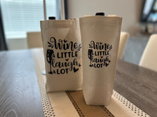 Load image into Gallery viewer, Wine A Little Wine Tote