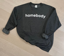 Load image into Gallery viewer, Homebody Sweatshirt
