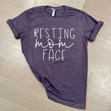 Load image into Gallery viewer, Resting Mom Face T-Shirt