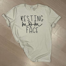 Load image into Gallery viewer, Resting Mom Face T-Shirt