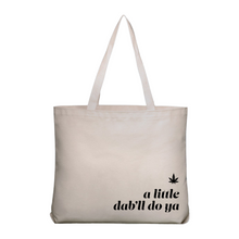 Load image into Gallery viewer, A Little Dab'll Do Ya Tote Bag