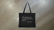 Load image into Gallery viewer, Go Ahead &amp; Use Me Tote Bag
