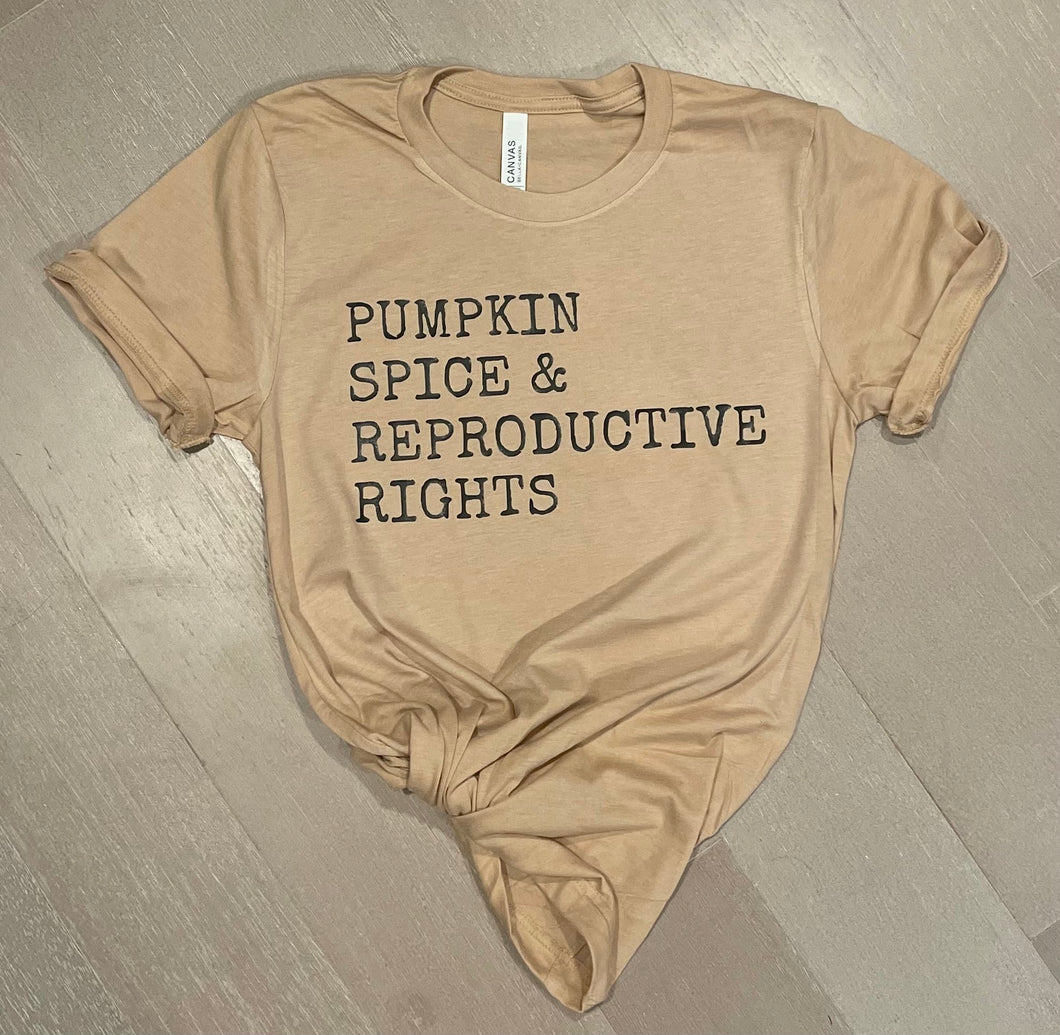 Pumpkin Spice & Reproductive Rights T-Shirt
