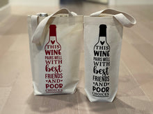 Load image into Gallery viewer, Best Friends &amp; Poor Choices Wine Tote
