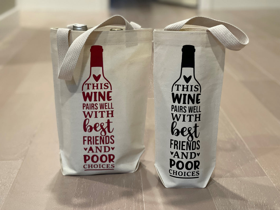 Best Friends & Poor Choices Wine Tote