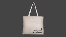 Load image into Gallery viewer, Don&#39;t Panic, It&#39;s Organic Tote Bag
