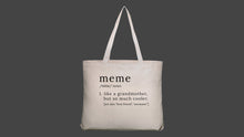 Load image into Gallery viewer, Meme Tote Bag
