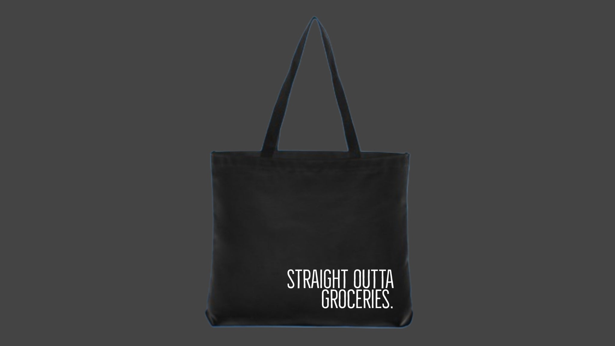 Straight Outta Groceries Tote Bag